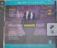 Murder Most Foul.. Set 2 written by Various Famous Authors performed by Brian Cox, Edward Hardwicke, Derek Jacobi and Jack Shepherd on Audio CD (Unabridged)